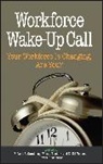 Gandossy, R Gandossy, Robert (Hewitt Associates) Verma Gandossy, Robert Verma Gandossy, TUCKER, Verma... - Workforce Wake-Up Call