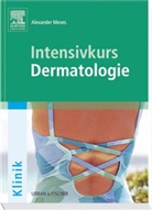Alexander Meves, Alexande Meves, Alexander Meves - Intensivkurs Dermatologie