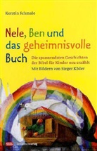 Sieger Köder, Kersti Schmale, Kerstin Schmale, Sieger Köder - Nele, Ben und das geheimnisvolle Buch