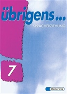 Gerhard Liehner, Wilhelm Strank - Übrigens Sprachbuch. Ausgabe Süd: 7. Schuljahr