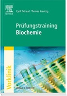 Cyrill Geraud, Cyrill Géraud, Thomas Kreutzig, Carina Csordas - Prüfungstraining Biochemie