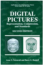 Barry G. Haskell, Arun N. Netravali - Digital Pictures: Representation, Compression and Standards