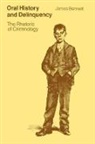 James Bennett, Bennett James - Oral History and Delinquency