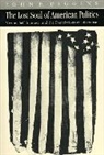 Diggins, John Patrick Diggins, Diggins John Patrick - The Lost Soul of American Politics