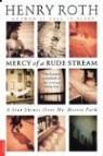 Henry Roth - Mercy of a rude stream volume 1