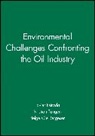 Bergesen, Helge Ole Bergesen, Bergesen Helge Ole, Estrada, J Estrada, Javier Estrada... - Environmental Challenges Confronting the Oil Industry