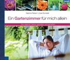 Ursel Borstell, Sabine Reber, Ursel Borstell - Ein Gartenzimmer für mich allein