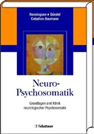 Andreas Ceballos-Baumann, Andres O. Ceballos-Baumann, Harald Gründel, Haral Gündel, Harald Gündel, Peter Henningsen - Neuro-Psychosomatik