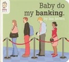Brown, Lisa Brown, Lisa (Author) Brown, Lisa Brown - Baby Do My Banking