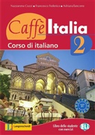 Nazzarena Cozzi - Caffè Italia. Corso di italiano - Bd. 2: Caffè Italia Band 2 Lehr- und Arbeitsbuch
