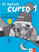 El nuevo curso de Español - Intensivtrainer: El nuevo curso Intensivtrainer: Arbeitsbuch mit CD-Rom