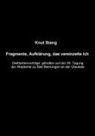 Knut Stang - Fragmente, Aufklärung, das vereinzelte Ich