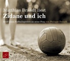 Philippe Dubath, Matthias Brandt - Zidane und ich, 1 Audio-CD (Hörbuch)