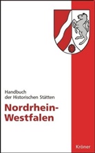 Grote, Manfred Groten, Johane, Pete Johanek, Peter Johanek, Landschaftsverbände Rheinland u. Westfalen-Lippe... - Handbuch der Historischen Stätten: Handbuch der historischen Stätten Deutschlands / Nordrhein-Westfalen