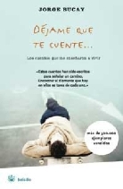 Jorge Bucay - Déjame Que Te cuente...
