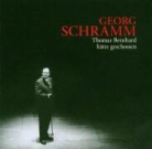Georg Schramm - Thomas Bernhard hätte geschossen, 2 Audio-CDs (Audio book)