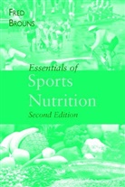 Brouns, F. Brouns, Fred Brouns, Cerestar-Cargill - Essentials of Sports Nutrition