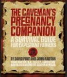 David Port, David/ Ralston Port, Brian M. Ralston, John Ralston, Gideon Kendall - The Caveman's Pregnancy Companion