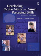 Kenneth Lane, Kenneth A. Lane - Developing Ocular Motor and Visual Perceptual Skills