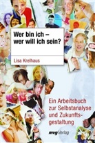 Krelhaus, Lisa Krelhaus, Annette Gillich - Wer bin ich - wer will ich sein?