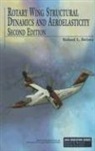 Richard L Bielawa, Richard L. Bielawa - Rotary Wing Structural Dynamics And Aeroelasticity