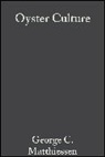George C Matthiessen, George C. Matthiessen, Matthiessen George C. - Oyster Culture