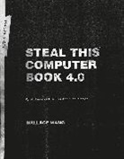 Wallace Wang - Steal This Computer Book - Bd. 4: Steal this computer book 4 0