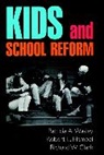 Richard W Clark, Richard W. Clark, Richard W. Wasley Clark, Rw Clark Rw, Robert L Hampel, Robert L. Hampel... - Kids and School Reform