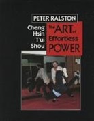 Peter Ralston - Cheng Hsin T'ui Shou