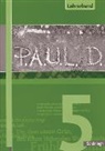 Sabine Aland, Markus Apel, Thomas Bartoldus, Johannes Diekhans, Michael Fuchs, Sandra Greiff-Lüchow... - P.A.U.L. D. - Persönliches Arbeits- und Lesebuch Deutsch - 5. Klasse: P.A.U.L. D. - Persönliches Arbeits- und Lesebuch Deutsch - Für Gymnasien und Gesamtschulen - Stammausgabe