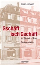 Loni Lehmann - Gschäft isch Gschäft