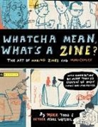 Mark Todd, Mark/ Watson Todd, Esther Watson, Esther Pearl Watson, Mark Todd - Whatcha Mean, What's a Zine?