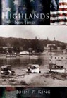 John P King, John P. King - Highlands