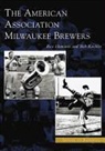 Rex Hamann, Bob Koehler - The American Association Milwaukee Brewers