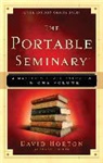 David (EDT) Horton, David Horton, Ryan Horton - The Portable Seminary