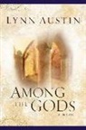 Lynn Austin, Lynn N. Austin - Among the Gods