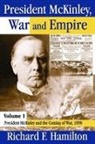 Richard Hamilton, Richard F. Hamilton - President Mckinley, War and Empire