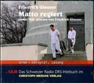 Friedrich Glauser, Friedrich Charles Glauser, Friedrich Glauser - Matto regiert, 1 Audio-CD (Audiolibro)
