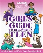 American Medica, American Medical Association, American Medical Association, Kate Gruenwald, Gruenwald Kate, Kate Gruenwald Pfeifer... - American Medical Association Girl's Guide to Becoming a Teen