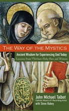 Steve Rabey, Talbot, Jm Talbot, John M. Talbot, John Michael Talbot, John Michael Rabey Talbot - Way of the Mystics