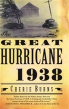 Cherie Burns - Great Hurricane: 1938