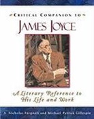 A Nicholas Fargnoli, A. Nicholas Fargnoli, A. Nicholas/ Gillespie Fargnoli, A.Nicholas Fargnoli, A.nicholas Gillespie Fargnoli, Michael Patrick Gillespie - Critical Companion to James Joyce