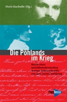 Anna Pöhland, Robert Pöhland, Dori Kachulle, Doris Kachulle - Die Pöhlands im Krieg