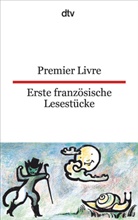 Christiane Reichhold, Frieda Wiegand, Christian Reichhold, Christiane Reichhold - Premier Livre. Erste französische Lesestücke
