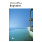 Philippe Djian - Impuretés