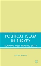 G Jenkins, G. Jenkins, Gareth Jenkins - Political Islam in Turkey