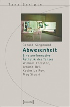 Gerald Siegmund - Abwesenheit