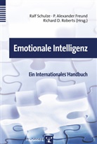 Alexander Freund, P Alexander Freund, Richard D Roberts, Alexander Freund, P. Alexander Freund, Philipp A. Freund... - Emotionale Intelligenz