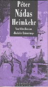 Péter Nádas - Heimkehr - Vom Schreiben am 'Buch der Erinnerung'
