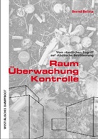 Bernd Belina - Raum, Überwachung, Kontrolle